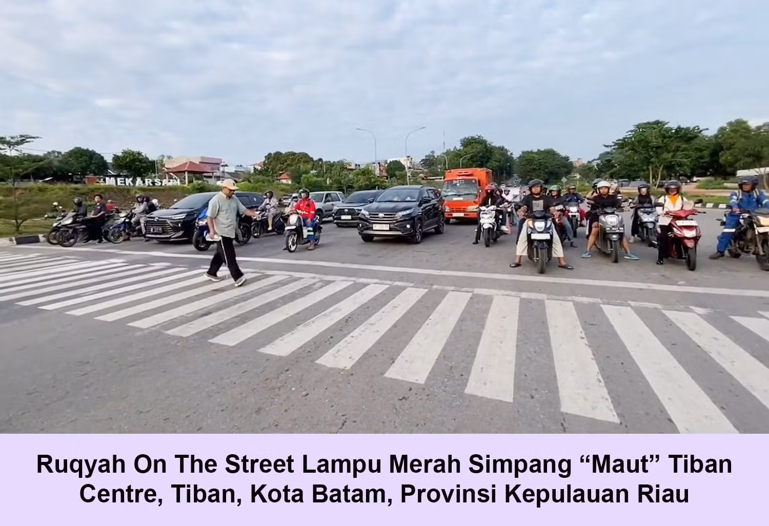 Ruqyah On The Street Lampu Merah “Maut” Tiban Centre Batam Kepulauan Riau